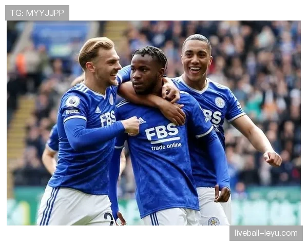 莱斯特城强势反击状态回暖，关键胜利提振士气